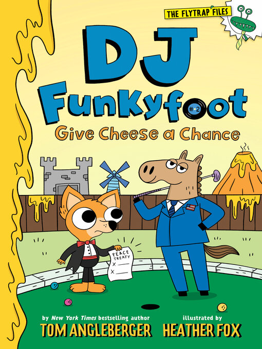 Title details for DJ Funkyfoot: Give Cheese a Chance by Tom Angleberger - Available